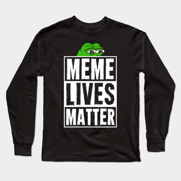 Meme Lives Matter